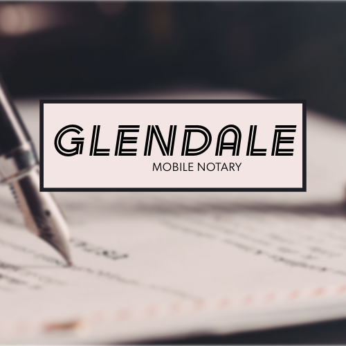 Mobile Notary Glendale